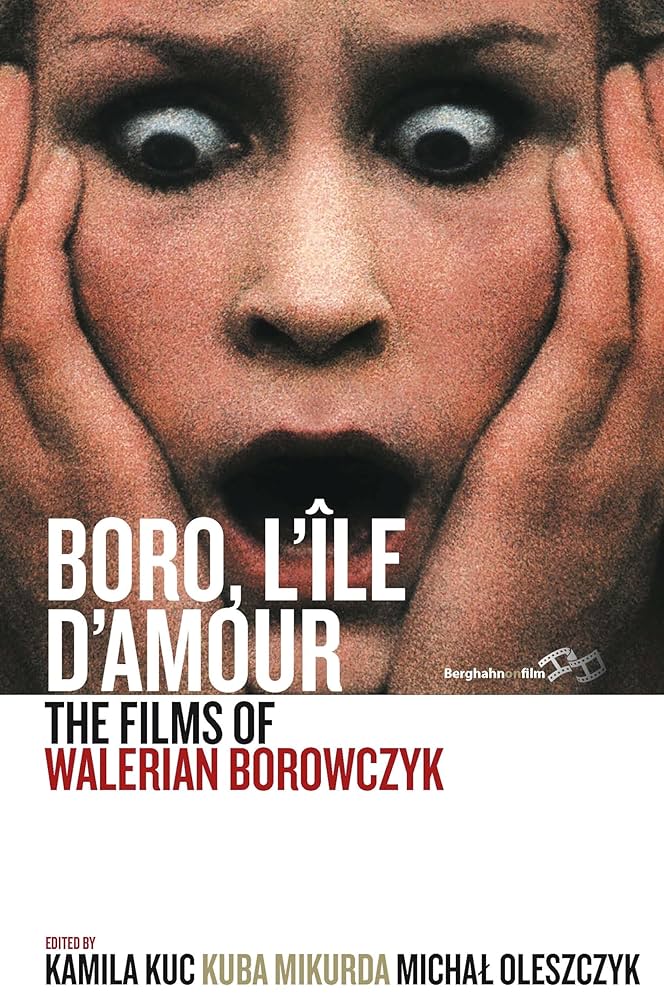 Boro, L'Île d'Amour: The Films of Walerian Borowczyk: Kuc